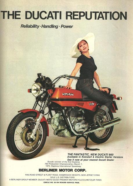 Ducati '75 Ducati styling is state-of-the-art today, but it wasn’t always the case with the Italian maker. To my eye Ducati went through an “awkward” stage in the mid-1970s. Case in point this 1975 Ducati 860. Even the design of the ad was a little less than inspired.