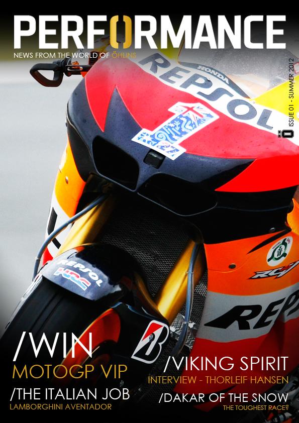 Ohlins Cover - Summer 2012 (2) Öhlins Racing AB, the parent company of Öhlins USA, has launched a quarterly webzine, “Performance,” designed to give enthusiasts a dynamic relationship with the World leader in Advanced Suspension Technology for Automobiles, Motorcycles, ATVs, and Snow Machines. The first issue is live and can be found at: www.ohlinsnews.com.
